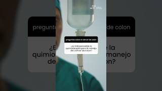 🎗️¿Es indispensable la quimioterapia para el manejo del Cáncer de Colon 🤍🏥 [upl. by Nameerf575]