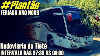 Plantão  Rodoviária do Tietê  Feriado Ano Novo 0730 ás 0800 [upl. by Pollard503]