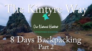 The Kintyre Way  8 Day Winter Backpacking by Tarp Part 23 [upl. by Boeschen]