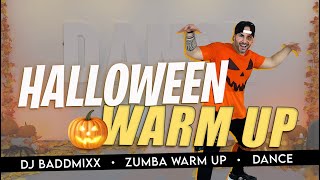 Zumba Halloween Warm Up  DJ Baddmixx  HALLOWEEN WARM UP Zumba  Halloween Dance [upl. by Nocaed]