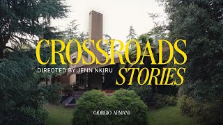 Giorgio Armani Crossroads Stories by Jenn Nkiru [upl. by Sergius]