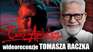 CZAS APOKALIPSY Wersja reżyserska 4Kreż Francis Ford Coppola 1979  wideorecenzja Tomasza Raczka [upl. by Nnaoj]