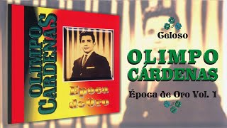 Celoso  Olimpo Cárdenas  Boleros [upl. by Anawaj]