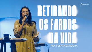 Retirando os fardos da vida  Pra Fernanda Rocha [upl. by Aihselef]