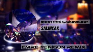 Dj Emre Yenigün ft Mustafa Ceceli amp Nigar Muharrem  Salıncak Remix [upl. by Dlabihcra561]