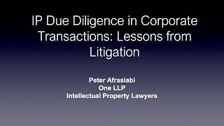 IP Due Diligence in Corporate Transactions Lessons from Litigation [upl. by Eusoj]