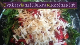 Partyrezepte  ERDBEER BASILIKUM RUCOLASALAT  Außergewöhnlich und lecker [upl. by Neiht]