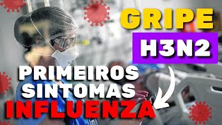 SINTOMAS DA GRIPE H3N2 Como saber se estou com H3N2 Influenza [upl. by Nylidnarb]