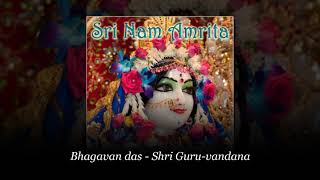 Bhagavan das – Shri Guruvandana [upl. by Juline]