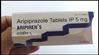 ARIPIREN 5 Tablet  Aripiprazole Tablets IP 5mg  ARIPIREN 5mg Tablet Uses Side effects Benefits [upl. by Leavy205]