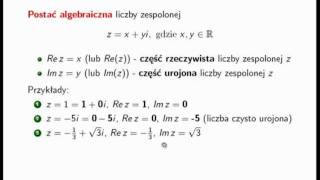 Postać algebraiczna liczby zespolonej część rzeczywista i urojona CZ IC [upl. by Phelgon217]