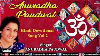 Anuradha Paudwal Hindi Devotional Songs  Audio Jukebox Full Song Volume 2 [upl. by Eniamat]