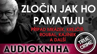 Josef Klíma  Zločin jak ho pamatuju  Audiokniha [upl. by Marshall816]