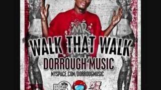 Walk That Walk  Dorrough Music [upl. by Lrae]