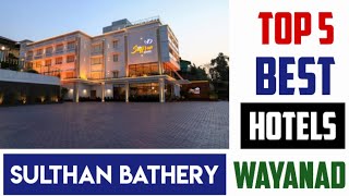 Top 5 Best Hotels in Sulthan Bathery Wayanad [upl. by Mercy110]