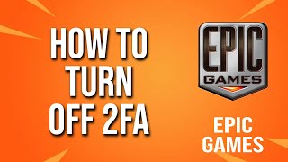 How To Turn Off 2fa Epic Games Tutorial [upl. by Onin973]