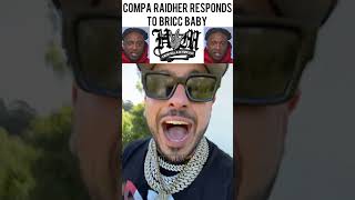 COMPA RAIDHER CALLS OUT BRICC BABY FROM NoJumper [upl. by Einahpad]