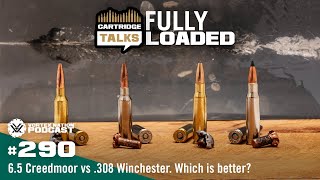 Ep 290  65 Creedmoor vs 308 Winchester Which is better [upl. by Hornstein]