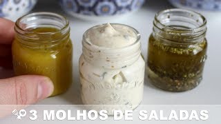 3 MOLHOS DE SALADA SUPER FÁCEIS  RECEITAS QUE AMO [upl. by Ydasahc]