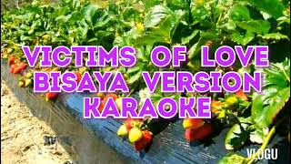 Victims of love Bisaya version karaoke byjoe Lamont [upl. by Enihpesoj]