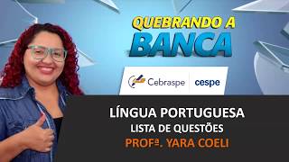 Quebrando a Banca CEBRASPECESPE  Língua Portuguesa  Yara Coeli  Loja do Concurseiro [upl. by Caterina]