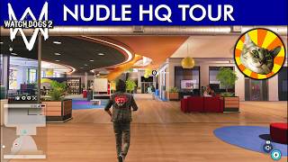 Nudle HQ interiors tour  Watch Dogs 2  The Game Tourist [upl. by Aznaed618]