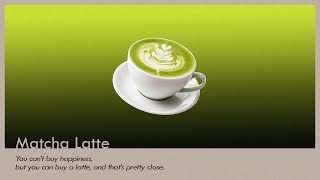 Matcha Latte [upl. by Thacher]