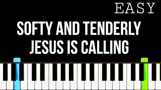 Softly And Tenderly Jesus Is Calling  EASY PIANO Tutorial [upl. by Aritak]