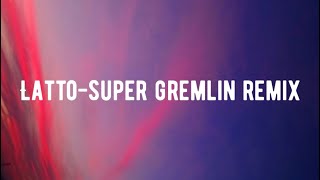 LattoSuper Gremlin remix lyrics latto [upl. by Heisser]