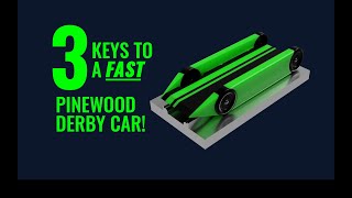 3 Keys to a FAST Pinewood Derby Car [upl. by Odette]