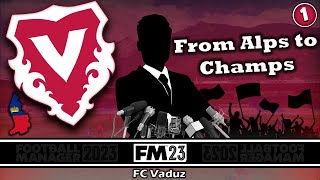 Football Manager 2023  Alps to Champs  FC Vaduz  Episode 1 [upl. by Ahsieyn]