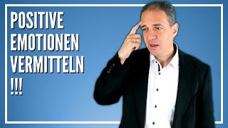 Wie Sie lernen Emotionen positiv zu vermitteln [upl. by Bren]