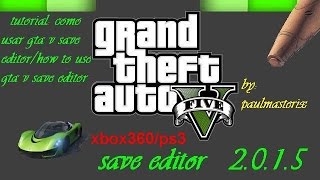 TUTORIAL Como Usar el GTA V SAVE EDITOR PS3XBOX360 EN ESPAÑOLDESCARGA [upl. by Gabbey]