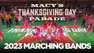 Marching Bands in the 97th Macys Thanksgiving Day Parade 2023 [upl. by Judenberg]