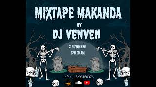 Dj venven mixtape Makanda [upl. by Albin]