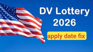 Dv Lottery 2026 application form online  Dv 2026 apply date  Dv lottery 2026 [upl. by Lough]