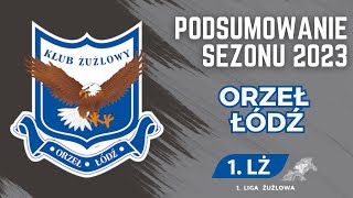 Orzeł Łódź  Podsumowanie sezonu 2023 odc4 [upl. by Dominica]