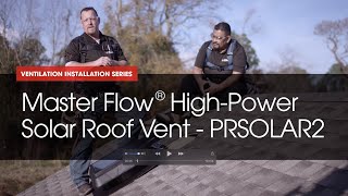 HowTo Install Master Flow Green Machine HighPower Solar Roof Vent  GAF Roofing [upl. by Acinaj404]