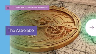 The Astrolabe An Ancient Astronomical Instrument [upl. by Salguod56]