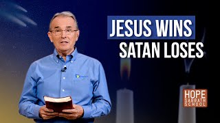 Lesson 1 Jesus Wins — Satan Loses Hope Sabbath School [upl. by Lenka22]