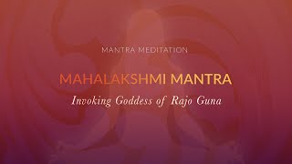 Mahalakshmi Mantra  108 Repetitions [upl. by Chastain204]