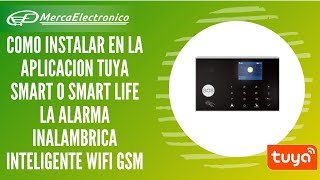 como agregar a la aplicación tuya Smart la alarma wifi inteligente GSM inalámbrico [upl. by Izmar497]