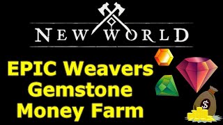 EPIC New World money farming gemstone route in weavers fen this one is super chill and easy [upl. by Brookhouse]