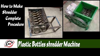 How to Make Shredder Machine 03  Plastic bottles Shredding machine 2022  Alam Engineering [upl. by Alpheus]