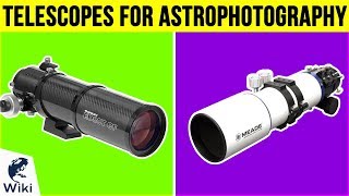 8 Best Telescopes For Astrophotography 2019 [upl. by Davin]