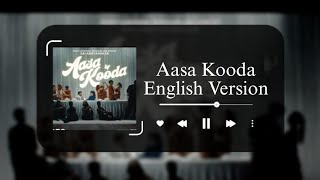 Aasa Kooda English Version [upl. by Emeline]