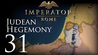 Imperator Rome  Judean Hegemony  Episode 31 [upl. by Pricilla]