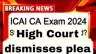 ICAI CA intermediate may 2024 postponed news। ICAI CA Final Exam may 2024 postponed News today [upl. by Gibert]