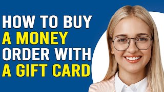 How To Buy Money Order With Gift Card How To Purchase Money Order With Gift Card [upl. by Notnelc]