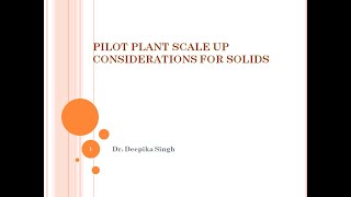 Pilot Plant scale up consideration for solids Part IIIa [upl. by Anertal]